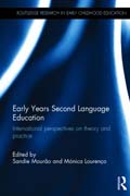 Early Years Second Language Education: International perspectives on theory and practice