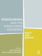 Dissociation and the dissociative disorders: DSM-V and beyond