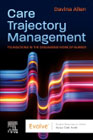 Care Trajectory Management: Foundations in the organising work of nurses