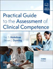 Practical Guide to the Assessment of Clinical  Competence