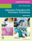 Laboratory Manual for Laboratory Procedures for Veterinary  Technicians