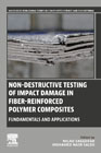 Non-destructive Testing of Impact Damage in Fiber-Reinforced Polymer Composites: Fundamentals and Applications