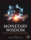 Monetary Wisdom: Monetary Aspirations Impact Decision-Making