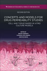 Concepts and Models for Drug Permeability Studies: Cell and Tissue based In Vitro Culture Models