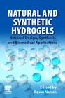 Natural and Synthetic Hydrogels: Rational Design, Synthesis and Biomedical Applications