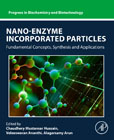 Nano-Enzyme Incorporated Particles: Fundamental Concepts, Synthesis and Applications