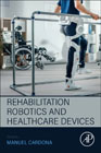 Rehabilitation Robotics and Healthcare Devices