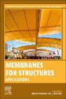 Membranes for Structures: Applications