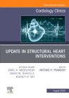 Update in Structural Heart Interventions, An Issue of Cardiology Clinics