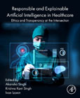 Responsible and Explainable Artificial Intelligence in  Healthcare: Ethics and  Transparency at the Intersection