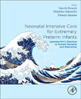 Neonatal Intensive Care for Extremely Preterm Infants: Japanese NICU Practices to Prevent Mortality and Morbidities