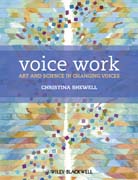 Voice work: art and science in changing voices