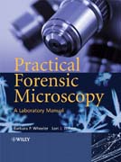 Practical forensic microscopy: a laboratory manual