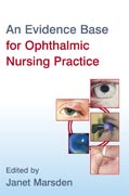 An evidence base for ophthalmic nursing practice