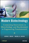 Modern biotechnology: connecting innovations in microbiology and biochemistry to engineering fundamentals