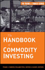 The Handbook of Commodity Investing