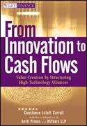 From innovation to cash flows: value creation by structuring high technology alliances