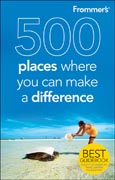 Frommer's 500 places where you can make a difference