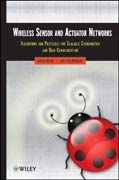 Wireless sensor and actuator networks: algorithms and protocols for scalable coordination and data communication