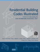 Residential building codes illustrated: a guide to understanding the 2009 international residential code