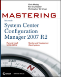 Mastering system center configuration manager 2007 R2