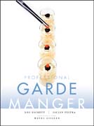 Professional garde manger: a comprehensive guide to cold food preparation