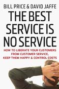 The best service is no service: how to liberate your customers from customer service, keep them happy, and control costs