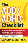 The ADD/ADHD checklist: a practical reference for parents and teachers