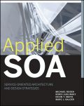 Applied SOA: service-oriented architecture and design strategies