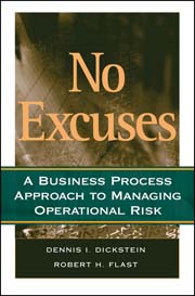 No excuses: a business process approach to managing operational risk