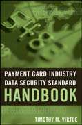 Payment card industry data security standard handbook