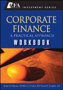 Corporate finance: a practical approach workbook