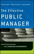 The effective public manager: achieving success in a changing government