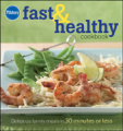 Pillsbury fast & healthy cookbook: delicious family meals in 30 minutes or less