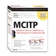 MCITP: Windows Server 2008 Server Administrator Certification Kit