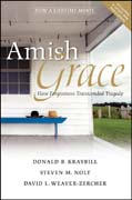 Amish Grace: how forgiveness redeemed a tragedy