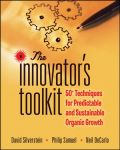 The innovator's toolkit: 50+ techniques for predictable and sustainable organic growth