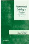 Pharmaceutical toxicology in practice: a guide to non-clinical development