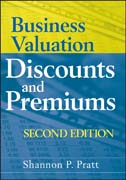 Business valuation discounts and premiums