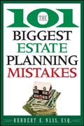 The 101 biggest estate planning mistakes