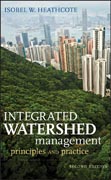 Integrated watershed management: principles and practice