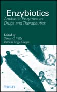 Enzybiotics: antibiotic enzymes as drugs and therapeutics