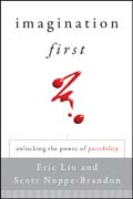 Imagination first: unlocking the power of possibility