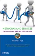 Carrier ethernet: pseudowires, MPLS-TP and VPLS