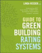 Guide to green building rating systems: understanding LEED, green globes, energy star, the national green building standard, and more