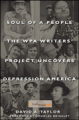 Soul of a people: the WPA writers' project uncovers depression America