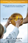 The capitalist spirit: how each and every one of us can make a giant difference in our fast-changing world