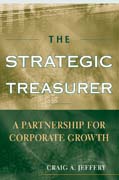 The strategic treasurer: a partnership for corporate growth