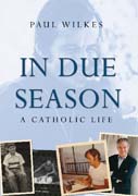 In due season: a catholic life