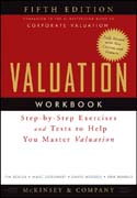 Valuation workbook: step-by-step exercises and tests to help you master valuation